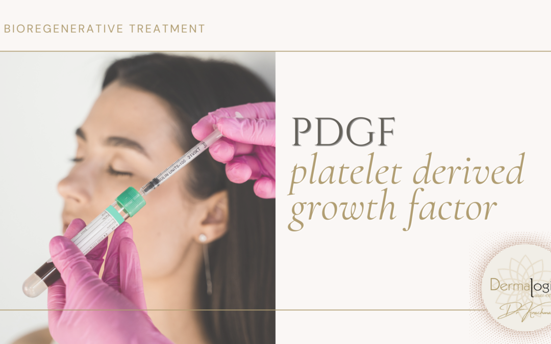 Introducing Regenerative Therapy with PDGF at Dermalogic